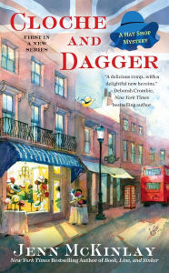 Title: Cloche and Dagger (Hat Shop Mystery #1), Author: Jenn McKinlay