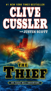 Title: The Thief (Isaac Bell Series #5), Author: Clive Cussler