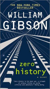 Title: Zero History, Author: William Gibson