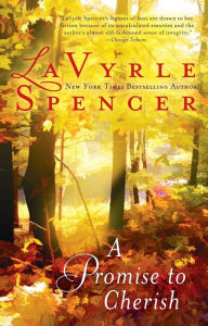 Title: A Promise to Cherish, Author: LaVyrle Spencer