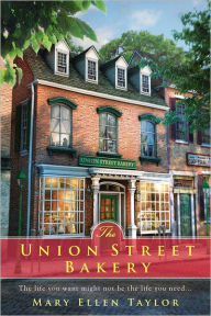 Title: The Union Street Bakery, Author: Mary Ellen Taylor