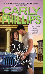 Title: Perfect Fling (Serendipity's Finest Series #2), Author: Carly Phillips