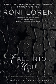 Title: Fall into You (Loving on the Edge Series #3), Author: Roni Loren