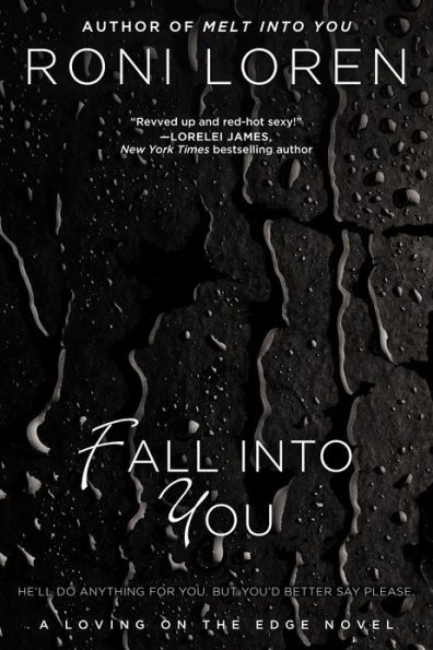 Fall into You (Loving on the Edge Series #3)