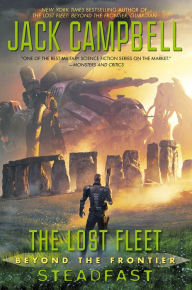 Title: Steadfast (Lost Fleet: Beyond the Frontier Series #4), Author: Jack Campbell