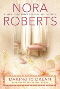 Title: Daring to Dream, Author: Nora Roberts