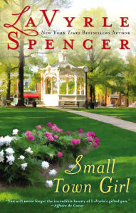 Title: Small Town Girl, Author: LaVyrle Spencer