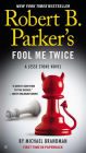 Robert B. Parker's Fool Me Twice (Jesse Stone Series #11)