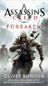 Title: Assassin's Creed: Forsaken, Author: Oliver Bowden