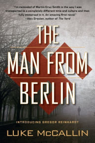 Title: The Man from Berlin (Gregor Reinhardt Series #1), Author: Luke McCallin