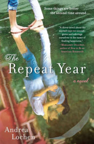 Title: The Repeat Year: A Novel, Author: Andrea Lochen