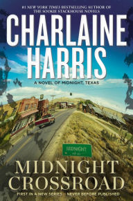 Title: Midnight Crossroad (Midnight, Texas Series #1), Author: Charlaine Harris
