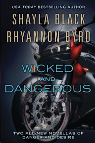 Title: Wicked and Dangerous, Author: Shayla Black