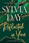 Alternative view 1 of Reflected in You (Crossfire Series #2)