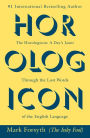 The Horologicon: A Day's Jaunt through the Lost Words of the English Language