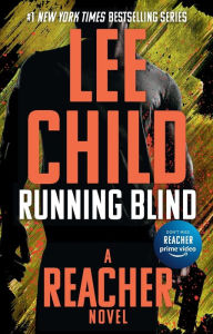 Title: Running Blind (Jack Reacher Series #4), Author: Lee Child