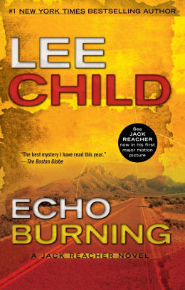 Echo Burning Jack Reacher Series 5 By Lee Child Paperback Barnes Noble