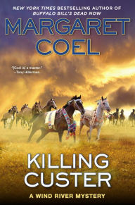 Title: Killing Custer (Wind River Reservation Series #17), Author: Margaret Coel