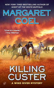 Title: Killing Custer, Author: Margaret Coel