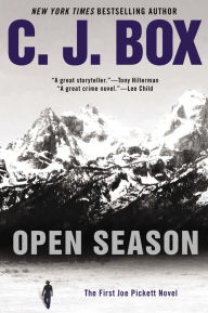 Title: Open Season (Joe Pickett Series #1), Author: C. J. Box