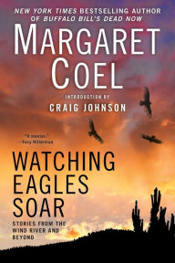 Title: Watching Eagles Soar, Author: Margaret Coel