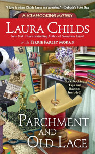 Title: Parchment and Old Lace (Scrapbooking Mystery #13), Author: Laura Childs