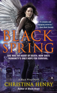 Title: Black Spring (Black Wings Series #7), Author: Christina Henry