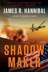 Title: Shadow Maker, Author: James R. Hannibal