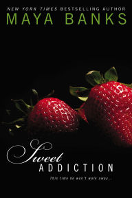 Title: Sweet Addiction (Sweet Series #6), Author: Maya Banks