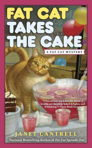 Title: Fat Cat Takes the Cake, Author: Janet Cantrell