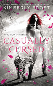 Title: Casually Cursed (Southern Witch Series #5), Author: Kimberly Frost