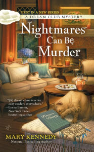 Title: Nightmares Can Be Murder, Author: Mary Kennedy