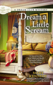 Title: Dream a Little Scream, Author: Mary Kennedy