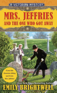 Title: Mrs. Jeffries and the One Who Got Away (Mrs. Jeffries Series #33), Author: Emily Brightwell
