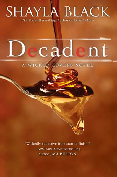 Decadent (Wicked Lovers Series #2)