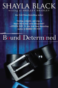 Title: Bound and Determined, Author: Shayla Black