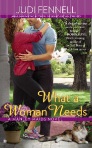 Title: What a Woman Needs, Author: Judi Fennell