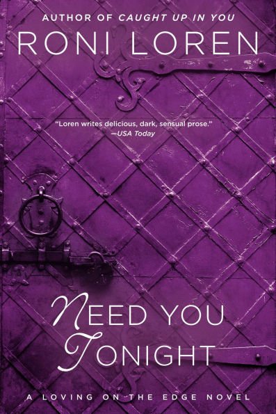 Need You Tonight (Loving on the Edge Series #6)