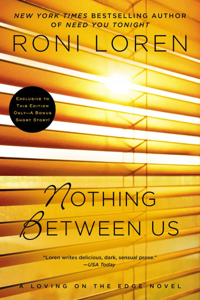 Nothing Between Us (Loving on the Edge Series #7)