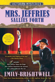 Title: Mrs. Jeffries Sallies Forth (Mrs. Jeffries Series #10-12), Author: Emily Brightwell