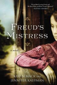 Title: Freud's Mistress, Author: Karen Mack