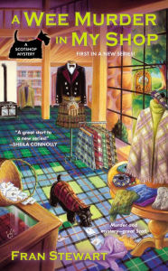 Title: A Wee Murder in My Shop, Author: Fran Stewart