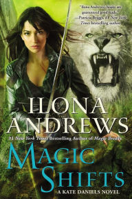 Title: Magic Shifts (Kate Daniels Series #8), Author: Ilona Andrews