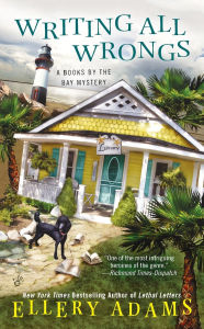 Title: Writing All Wrongs (Books by the Bay Series #7), Author: Ellery Adams