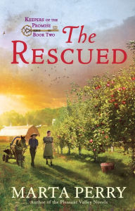 Title: The Rescued: Keepers of the Promise, Book Two, Author: Marta Perry