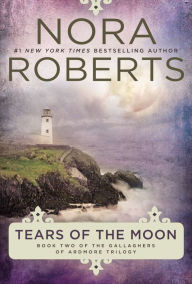 Title: Tears of the Moon (Gallaghers of Ardmore Trilogy Series #2), Author: Nora Roberts
