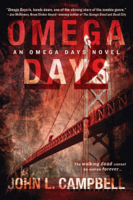 Title: Omega Days, Author: John L. Campbell