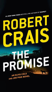 Title: The Promise (Elvis Cole and Joe Pike Series #16), Author: Robert Crais