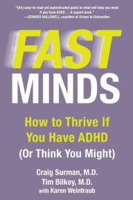 Title: Fast Minds: How to Thrive If You Have ADHD (Or Think You Might), Author: Craig Surman