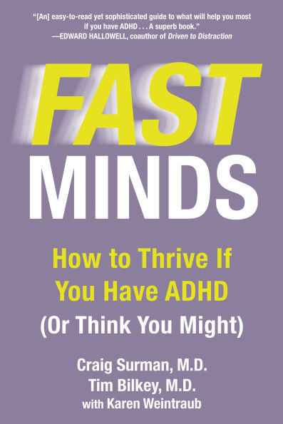 Fast Minds: How to Thrive If You Have ADHD (Or Think Might)